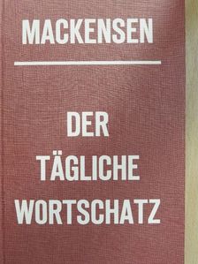 Lutz Mackensen - Der tägliche Wortschatz [antikvár]