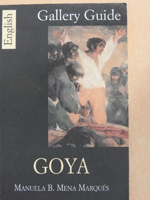 Manuela B. Mena Marqués - Goya [antikvár]