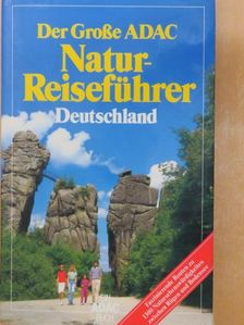 Dr. Hans Bibelriether - Der Große ADAC NaturReiseführer Deutschland [antikvár]
