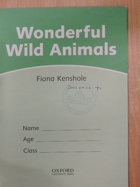 Fiona Kenshole - Wonderful Wild Animals [antikvár]