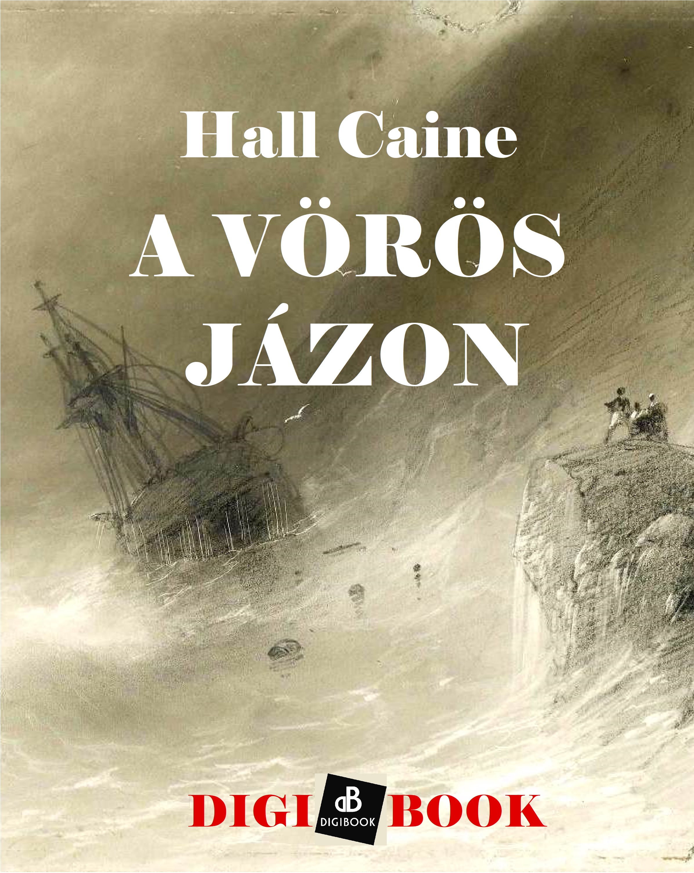 Hall Caine - A vörös Jázon [eKönyv: epub, mobi]