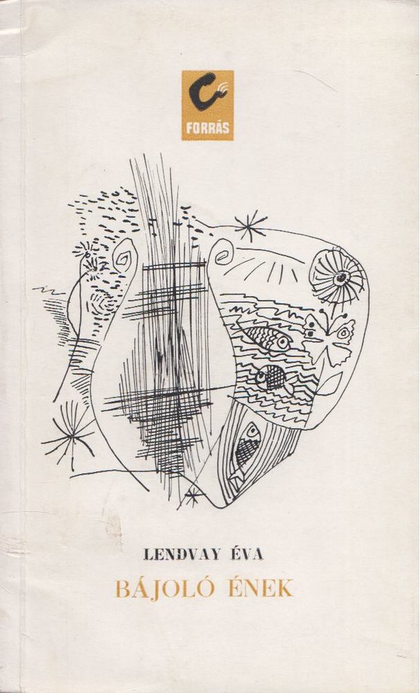 Lendvay Éva - Bájoló ének [antikvár]