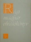 Apáczai Csere János - Régi magyar olvasókönyv [antikvár]