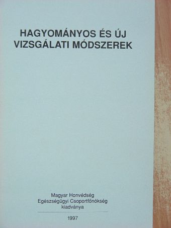 Dr. Bach Katalin - Hagyományos és új vizsgálati módszerek [antikvár]