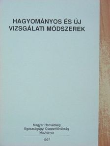 Dr. Bach Katalin - Hagyományos és új vizsgálati módszerek [antikvár]