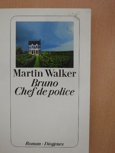 Martin Walker - Bruno - Chef de police [antikvár]