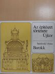 Szentkirályi Zoltán - Az építészet története - Újkor - Barokk (dedikált példány) [antikvár]