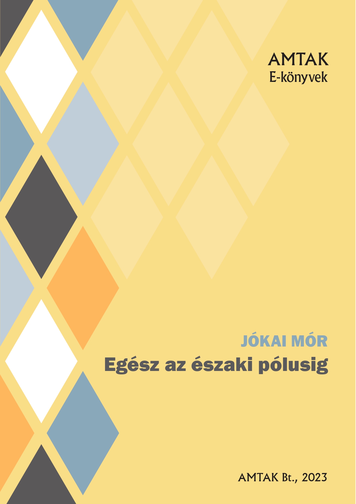 JÓKAI MÓR - Egész az északi pólusig [eKönyv: epub, mobi]