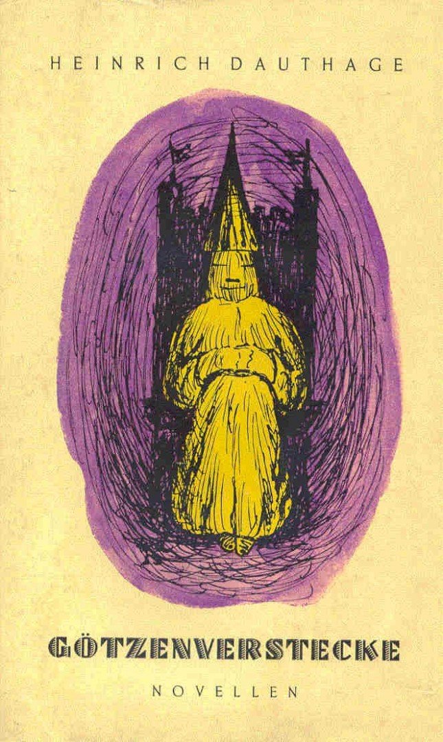 DAUTHAGE, HEINRICH - Götzenverstecke [antikvár]