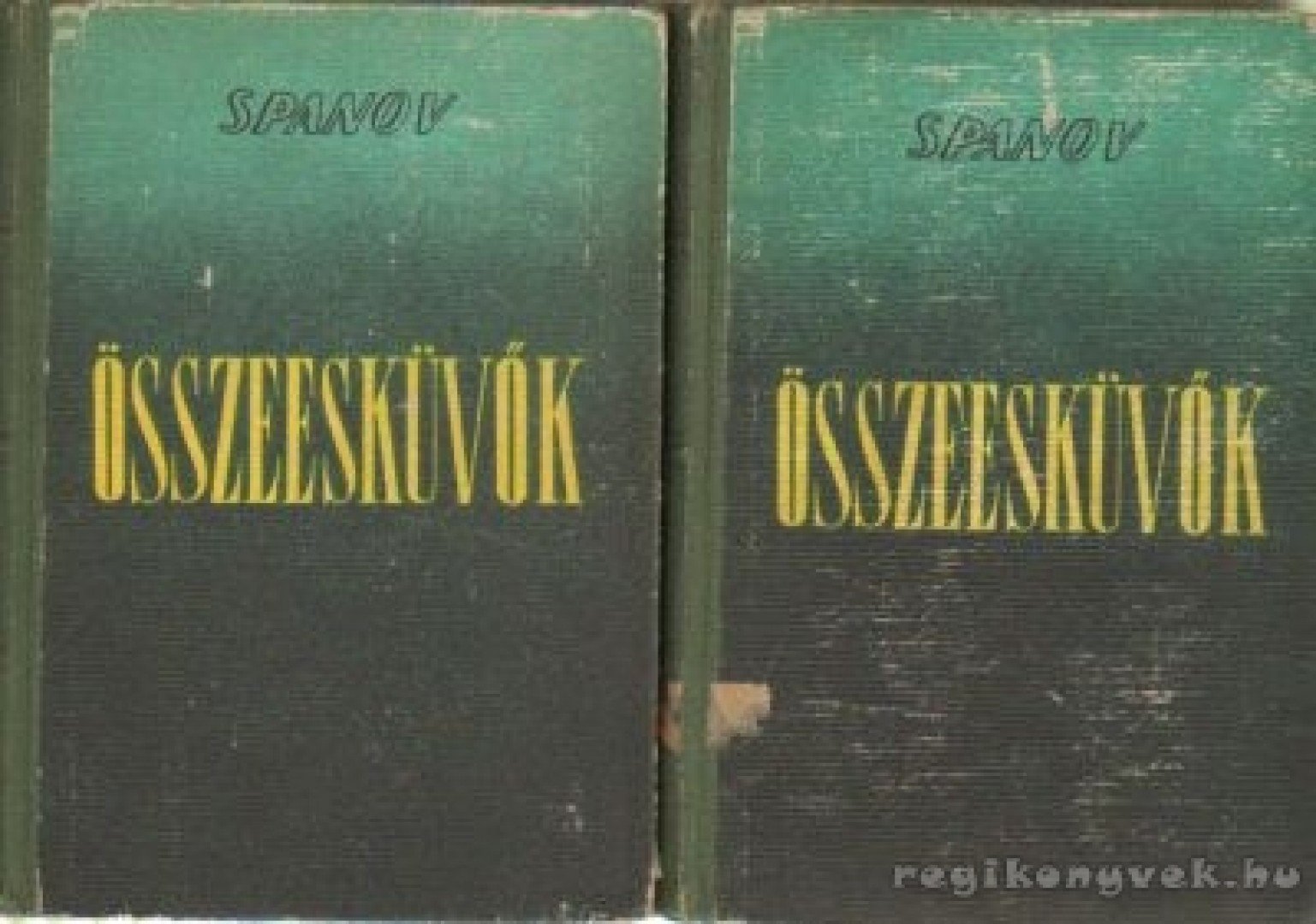Spanov - Összeesküvők I-II. kötet [antikvár]
