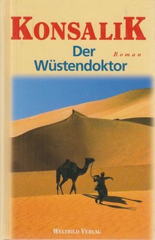 Heinz G. Konsalik - Der Wüstendoktor [antikvár]