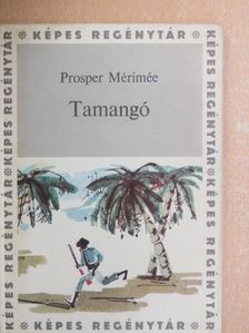 Prosper Mérimée - Tamangó [antikvár]