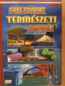 Földünk természeti csodái [antikvár]