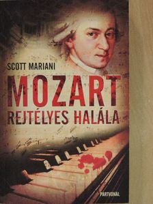Scott Mariani - Mozart rejtélyes halála [antikvár]