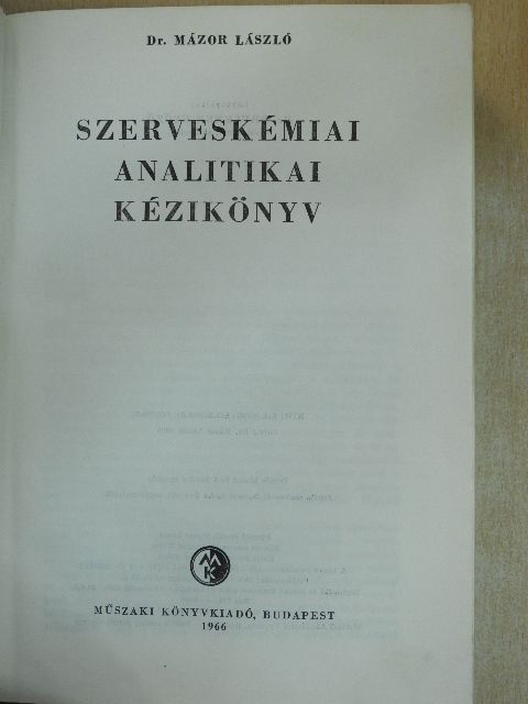 Dr. Mázor László - Szerveskémiai analitikai kézikönyv [antikvár]