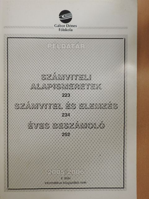 Dr. Psenák Angéla - Számviteli alapismeretek/Számvitel és elemzés/Éves beszámoló - Példatár [antikvár]