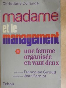 Christiane Collange - Madame et le Management [antikvár]