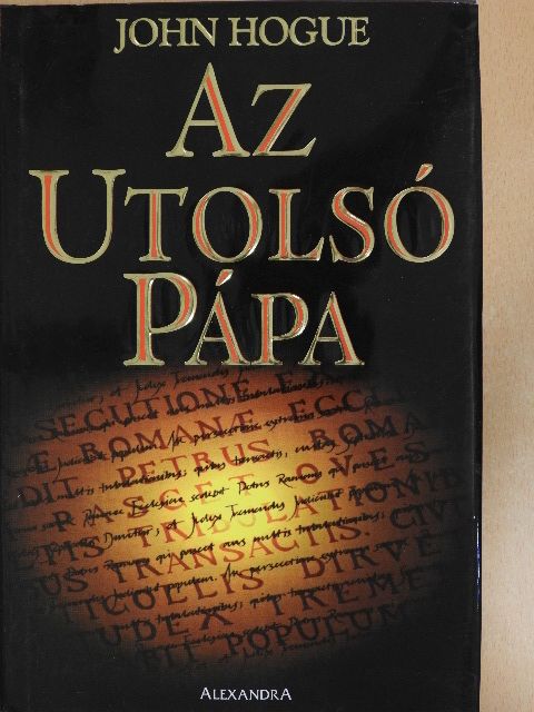 John Hogue - Az Utolsó Pápa [antikvár]