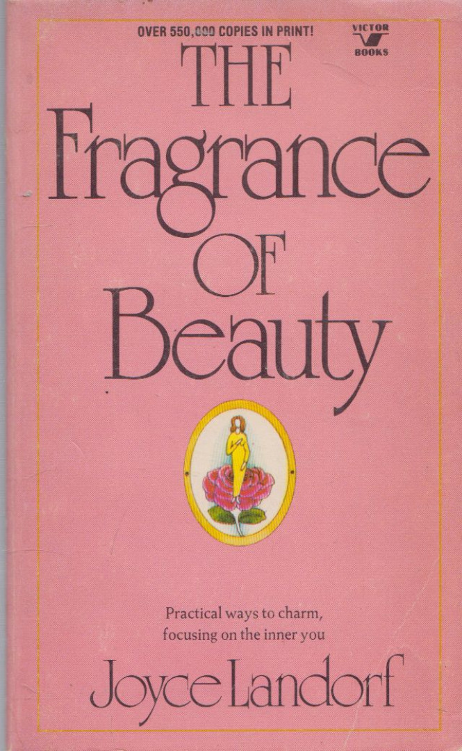 Joyce Landorf - The Fragrance of Beauty [antikvár]