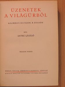 Detre László - Üzenetek a világürből [antikvár]