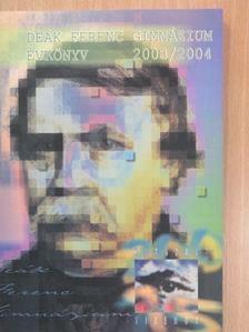 Deák Ferenc Gimnázium évkönyv 2003/2004 [antikvár]