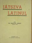Dr. Magyar László - Játszva latinul [antikvár]