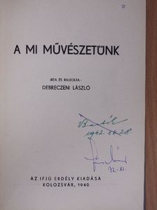 Debreczeni László - A mi művészetünk [antikvár]