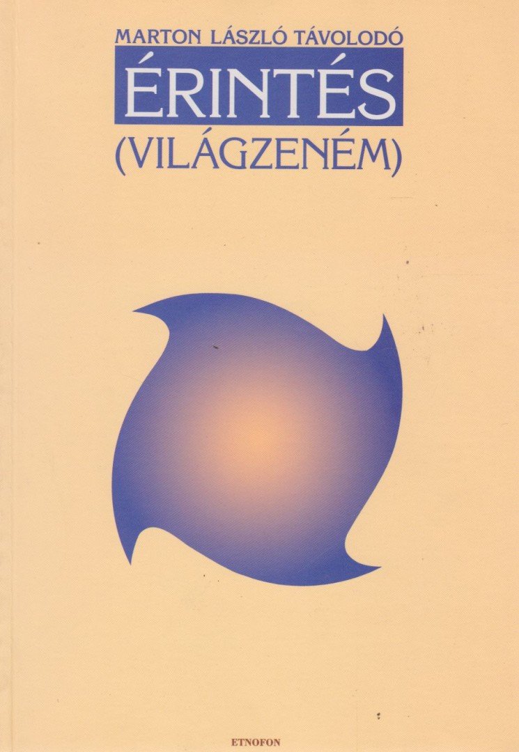 Marton László Távolodó - Érintés (Világzeném) [antikvár]