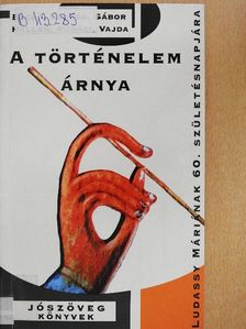 Bacsó Béla - A történelem árnya [antikvár]