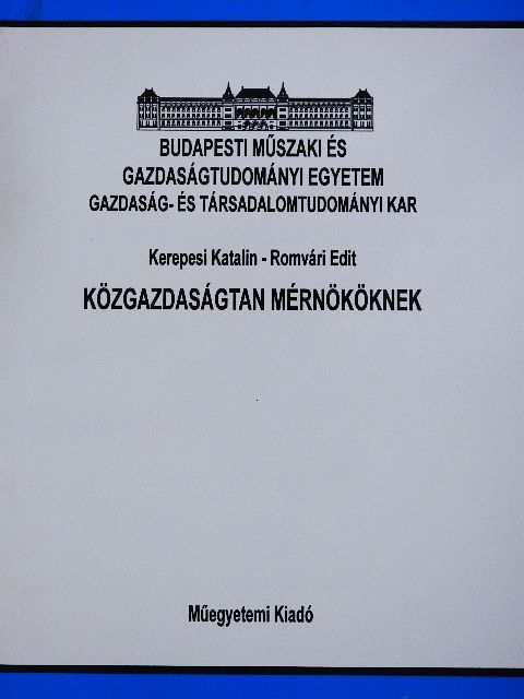 Kerepesi Katalin - Közgazdaságtan mérnököknek [antikvár]