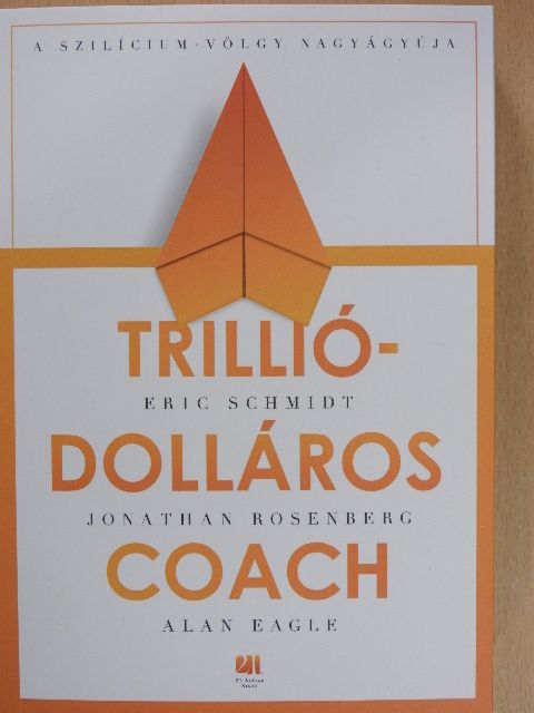 Alan Eagle - Trilliódolláros coach [antikvár]