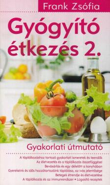 Frank Zsófia - Gyógyító étkezés 2. [antikvár]