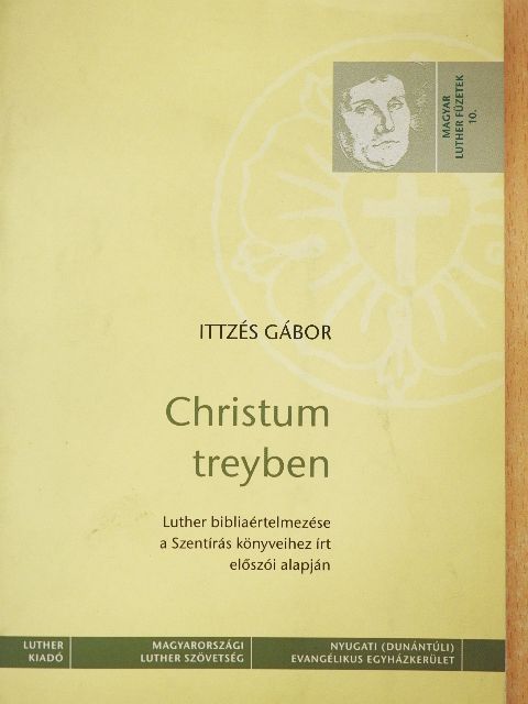 Ittzés Gábor - Christum treyben [antikvár]