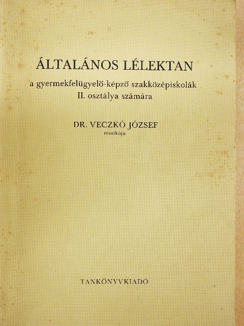 Dr. Veczkó József - Általános lélektan [antikvár]