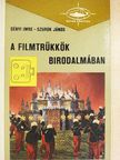 Sényi Imre - A filmtrükkök birodalmában [antikvár]