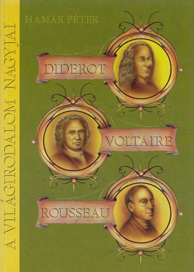 Hamar Péter - Diderot, Voltaire, Rousseau [antikvár]