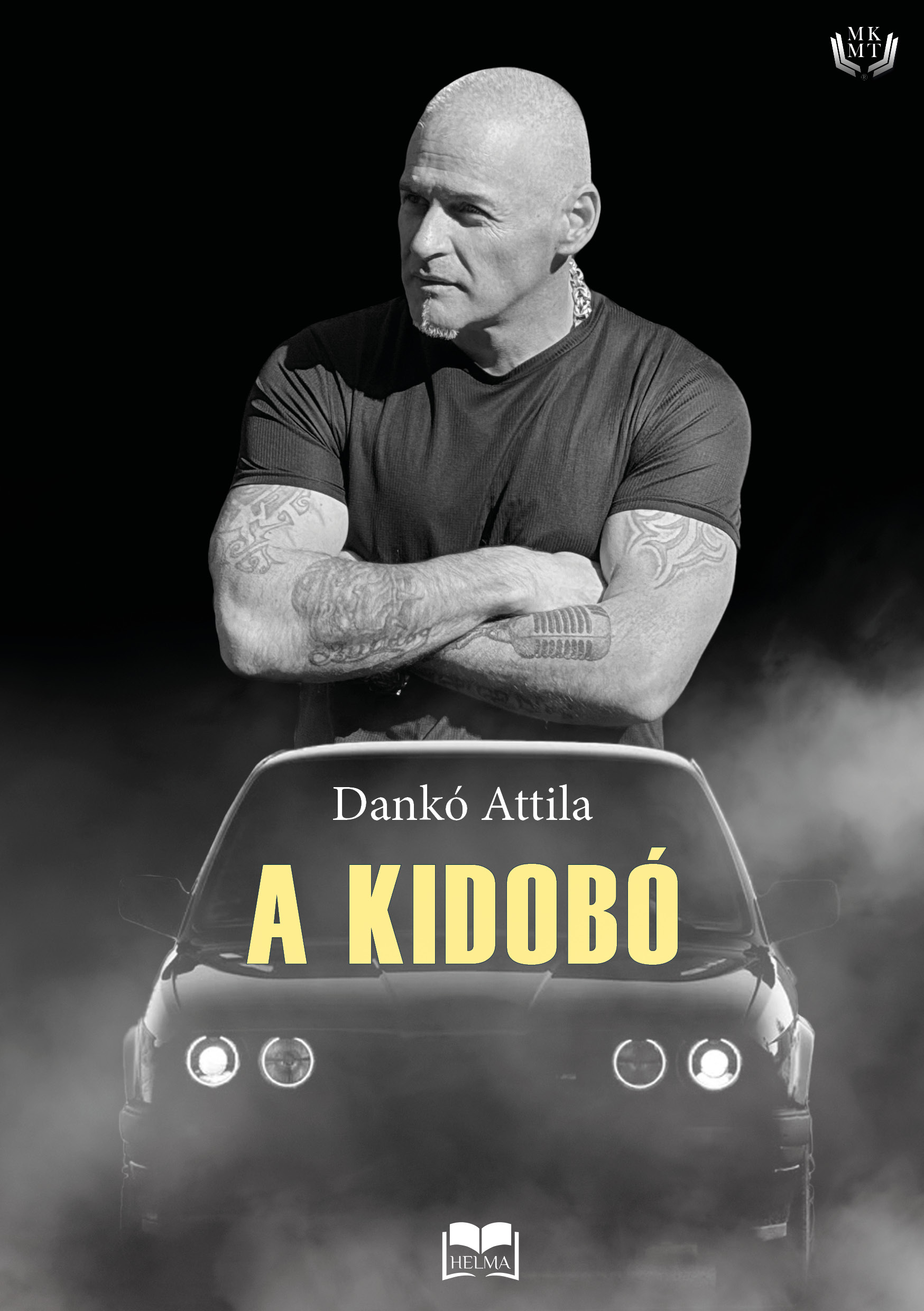 Attila Dankó - A kidobó [eKönyv: epub, mobi]