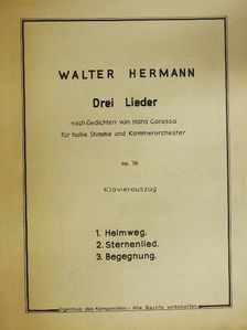 Walter Hermann - Walter Hermann Drei Lieder [antikvár]