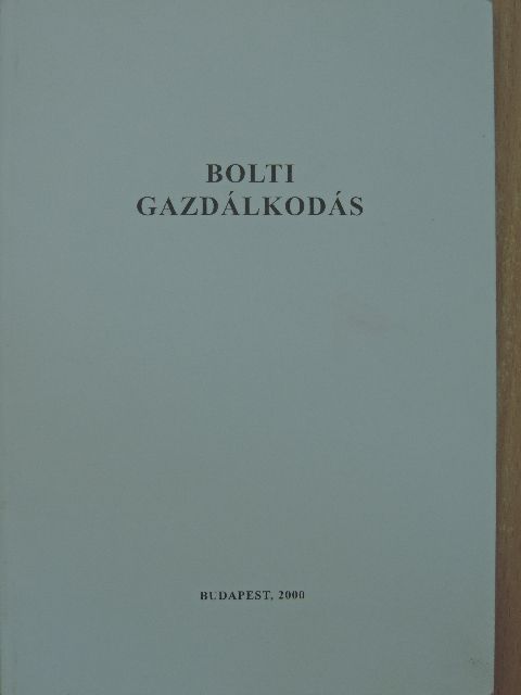 Kenedics Krisztina - Bolti gazdálkodás [antikvár]