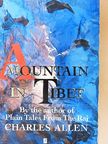 Charles Allen - A Mountain in Tibet [antikvár]