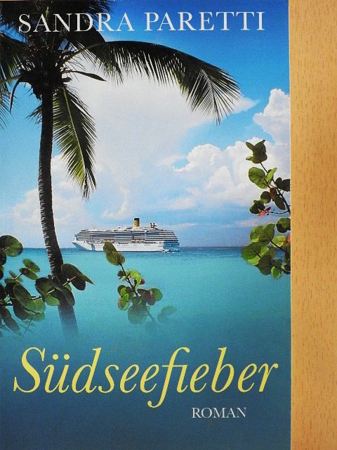 Sandra Paretti - Südseefieber [antikvár]