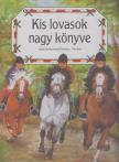 Sylvia von Heereman-Unterberg, Thea Roß - Kis lovasok nagy könyve [antikvár]