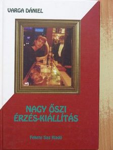 Varga Dániel - Nagy őszi érzés-kiállítás [antikvár]