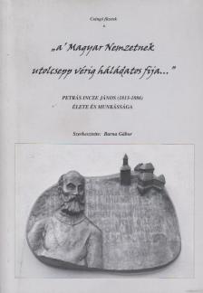Barna Gábor - Petrás Incze János élete és munkássága [antikvár]