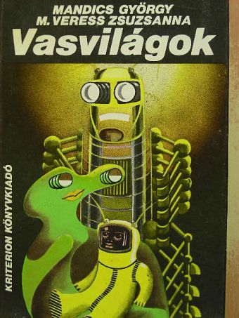 M. Veress Zsuzsánna - Vasvilágok [antikvár]