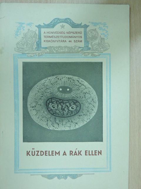 Dr. Wald Béla - Küzdelem a rák ellen [antikvár]