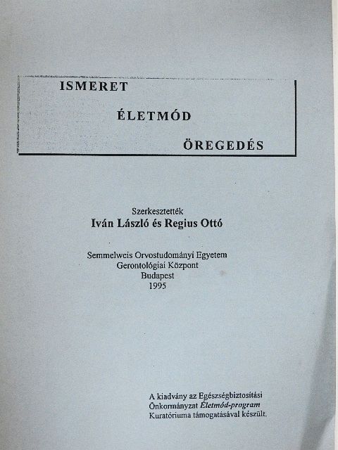 Hámos Elemérné - Ismeret, Életmód, Öregedés [antikvár]
