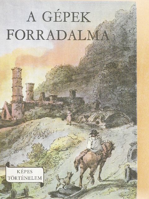 Randé Jenő - A gépek forradalma [antikvár]
