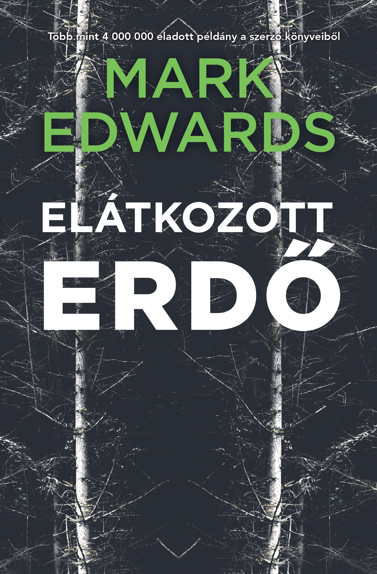Mark Edwards - Elátkozott erdő [eKönyv: epub, mobi]