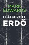 Mark Edwards - Elátkozott erdő [eKönyv: epub, mobi]